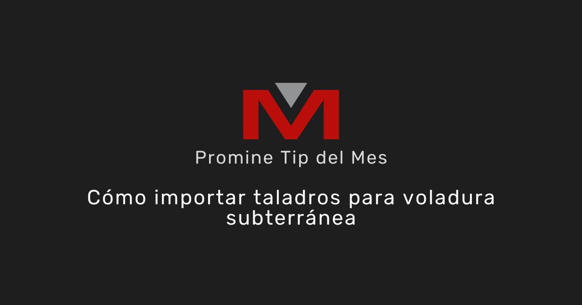 Cómo importar taladros para voladura subterránea - Promine Banner Tip del mes